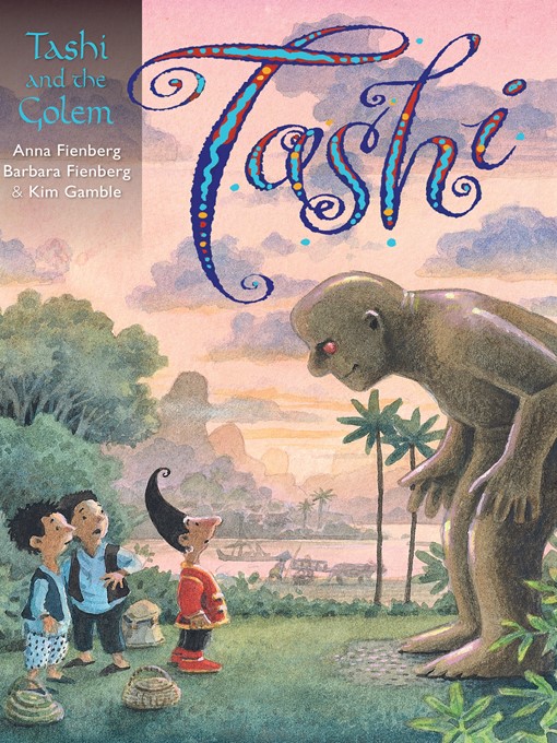 Title details for Tashi and the Golem by Anna Fienberg - Available